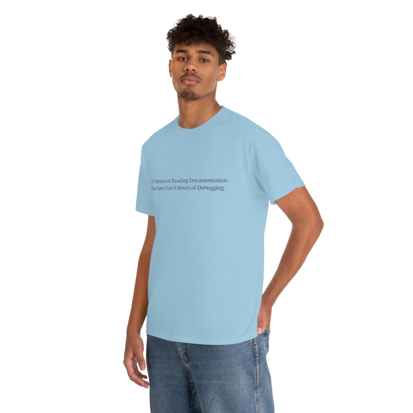 A 5 Minutes Can Save You 5 Hours: Get Our Unisex Heavy Cotton Tee and Debug in Style