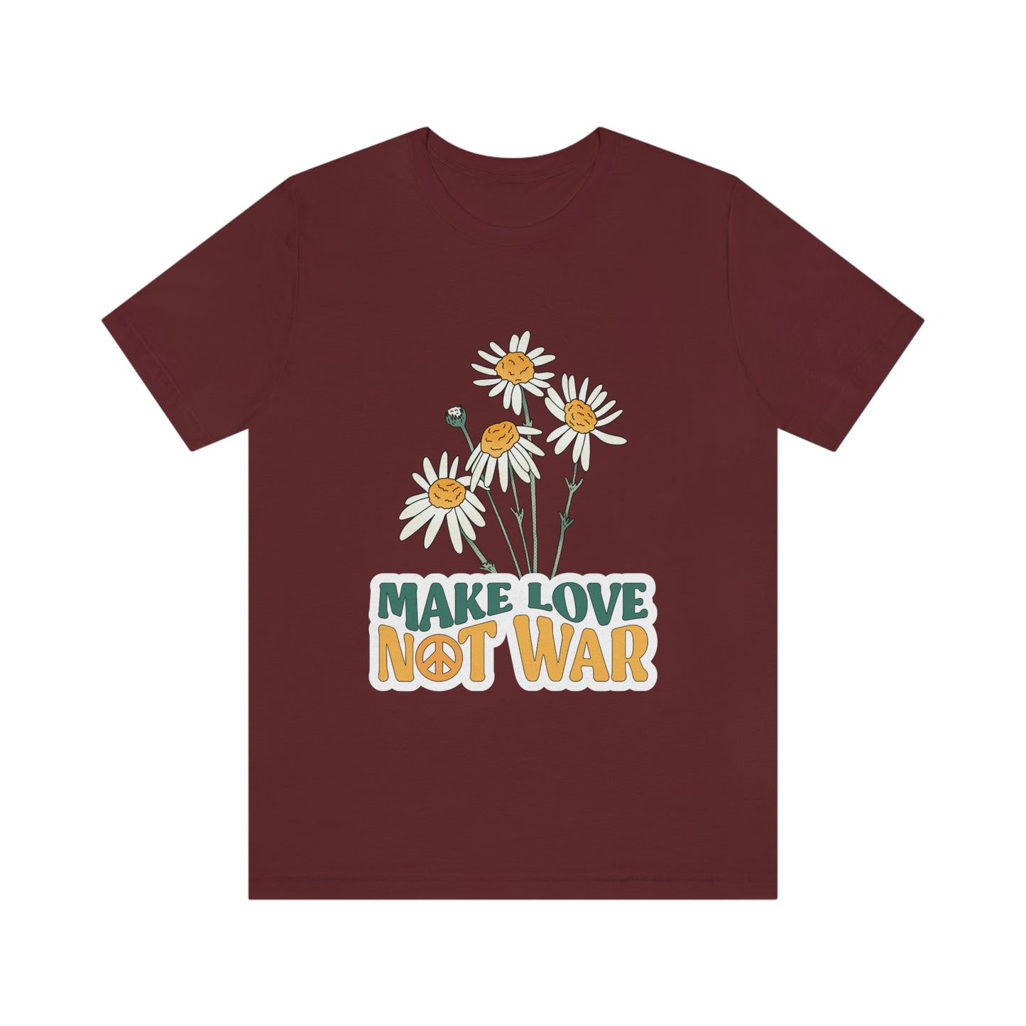 A Comfortable Tee Make Love Not War Unisex Jersey Short Sleeve Tee
